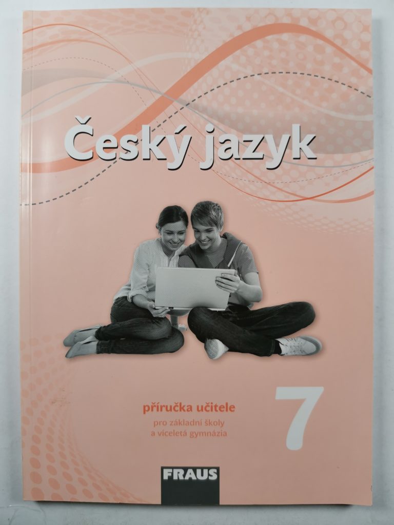 Levně Český jazyk 7 pro ZŠ a víceletá gymnázia – Příručka učitele Měkká (2019)