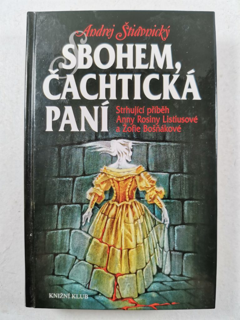 Sbohem, Čachtická paní