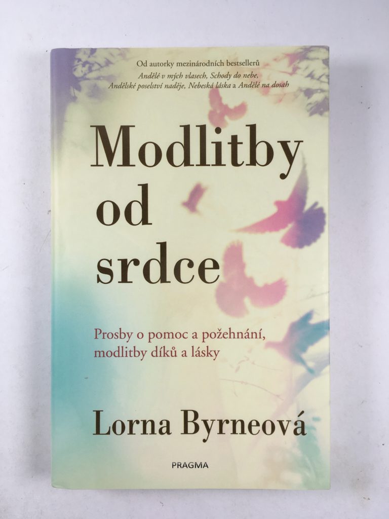 Modlitby od srdce - Prosby o pomoc a požehnání, modlitby díků a lásky Pevná (2018)