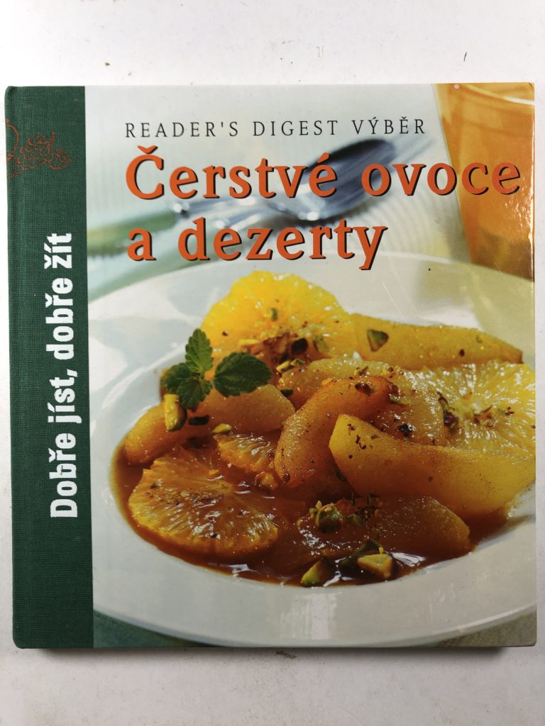 Levně Čerstvé ovoce a dezerty - Dobře jíst, dobře žít