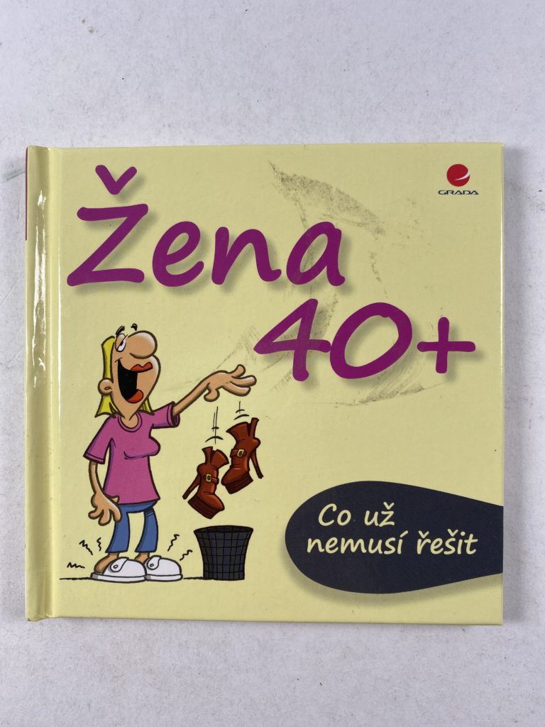 Žena 40+ Co už nemusí řešit
