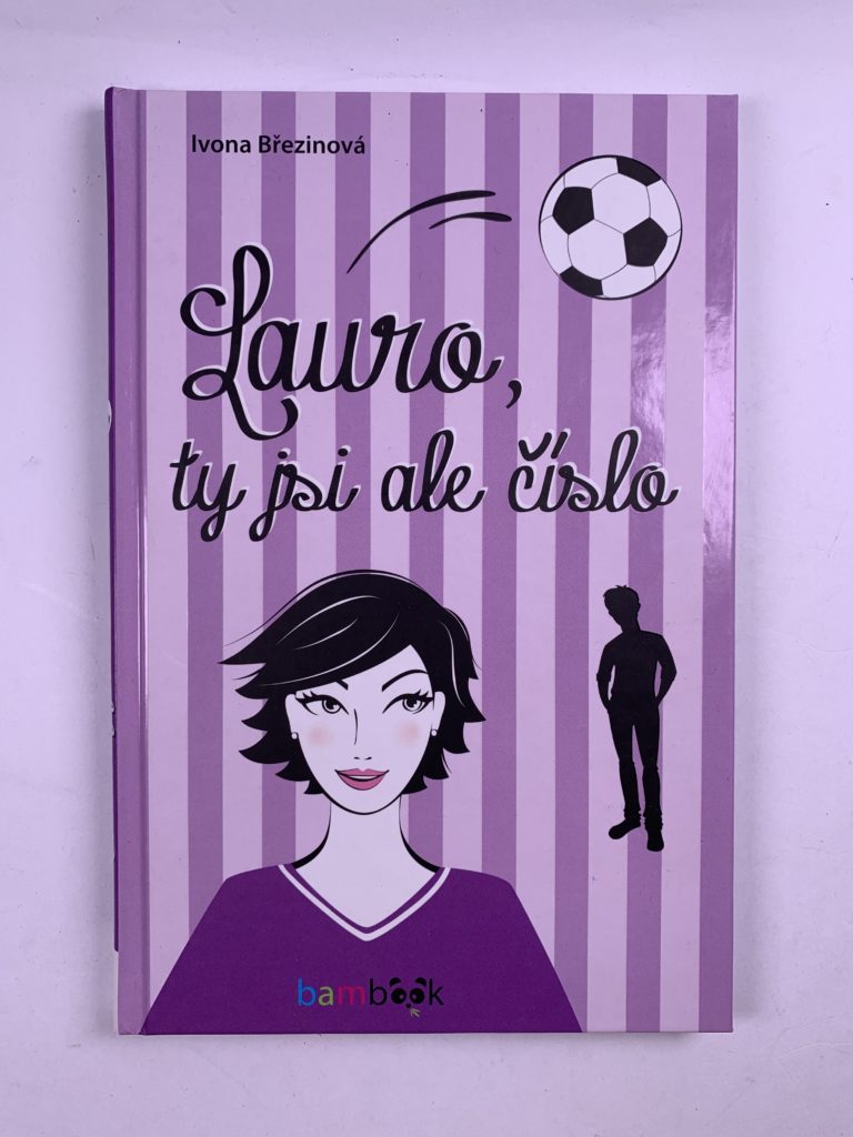 Lauro, ty jsi ale číslo Pevná (2016)