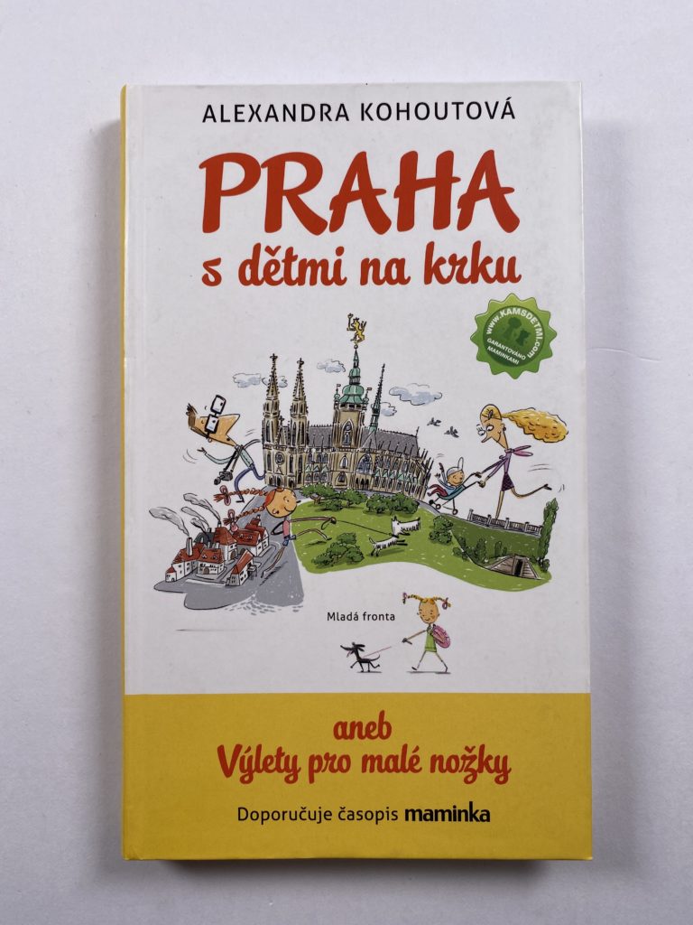 Levně Praha s dětmi na krku aneb Výlety pro malé nožky Pevná