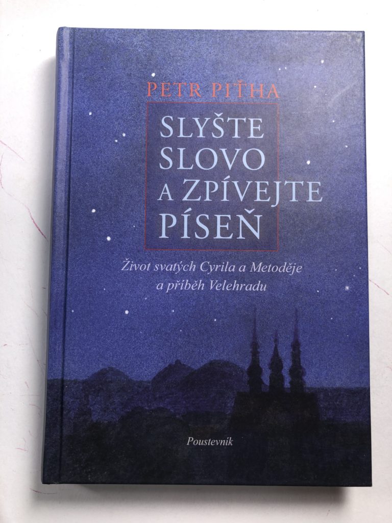 Levně Slyšte slovo a zpívejte píseň: život svatých Cyrila a Metoděje a příběh Velehradu Pevná