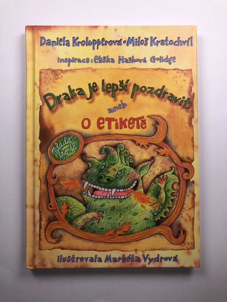 Levně Draka je lepší pozdravit aneb O etiketě Pevná (2009)
