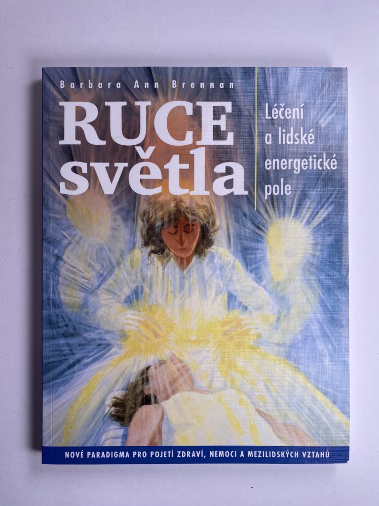 Levně Ruce světla - Léčení a lidské energetické pole Pevná