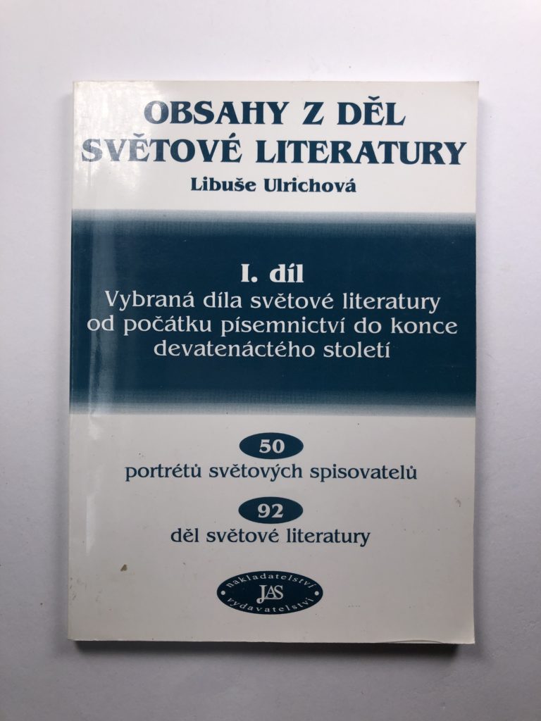 Levně Obsahy z děl světové literatury I. díl 1. vydání