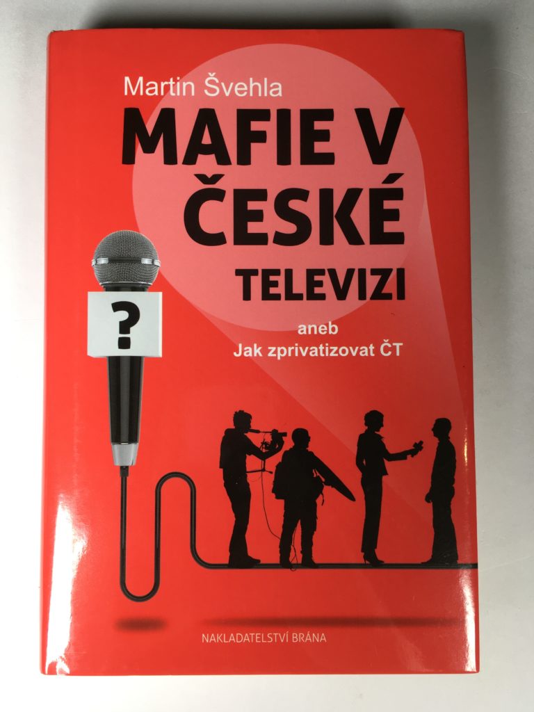 Mafie v České televizi aneb Jak zprivatizovat ČT