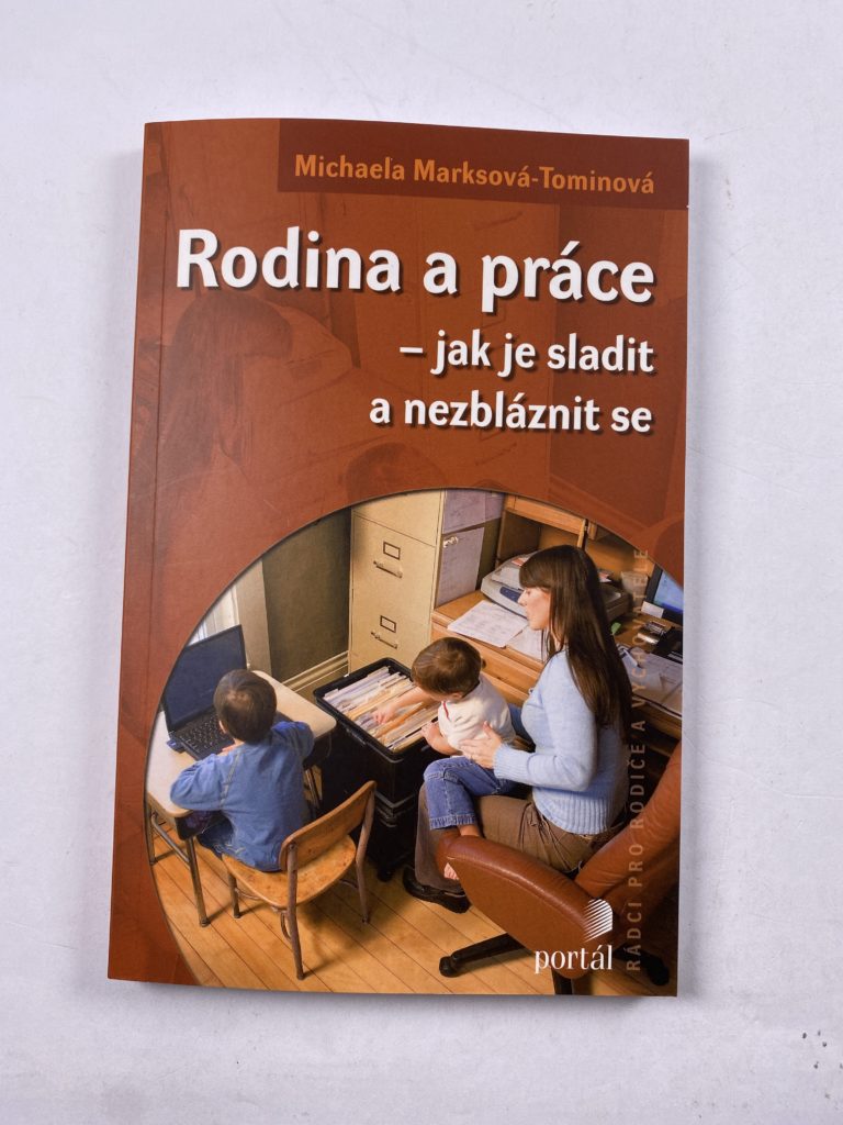 Rodina a práce – jak je sladit a nezbláznit se