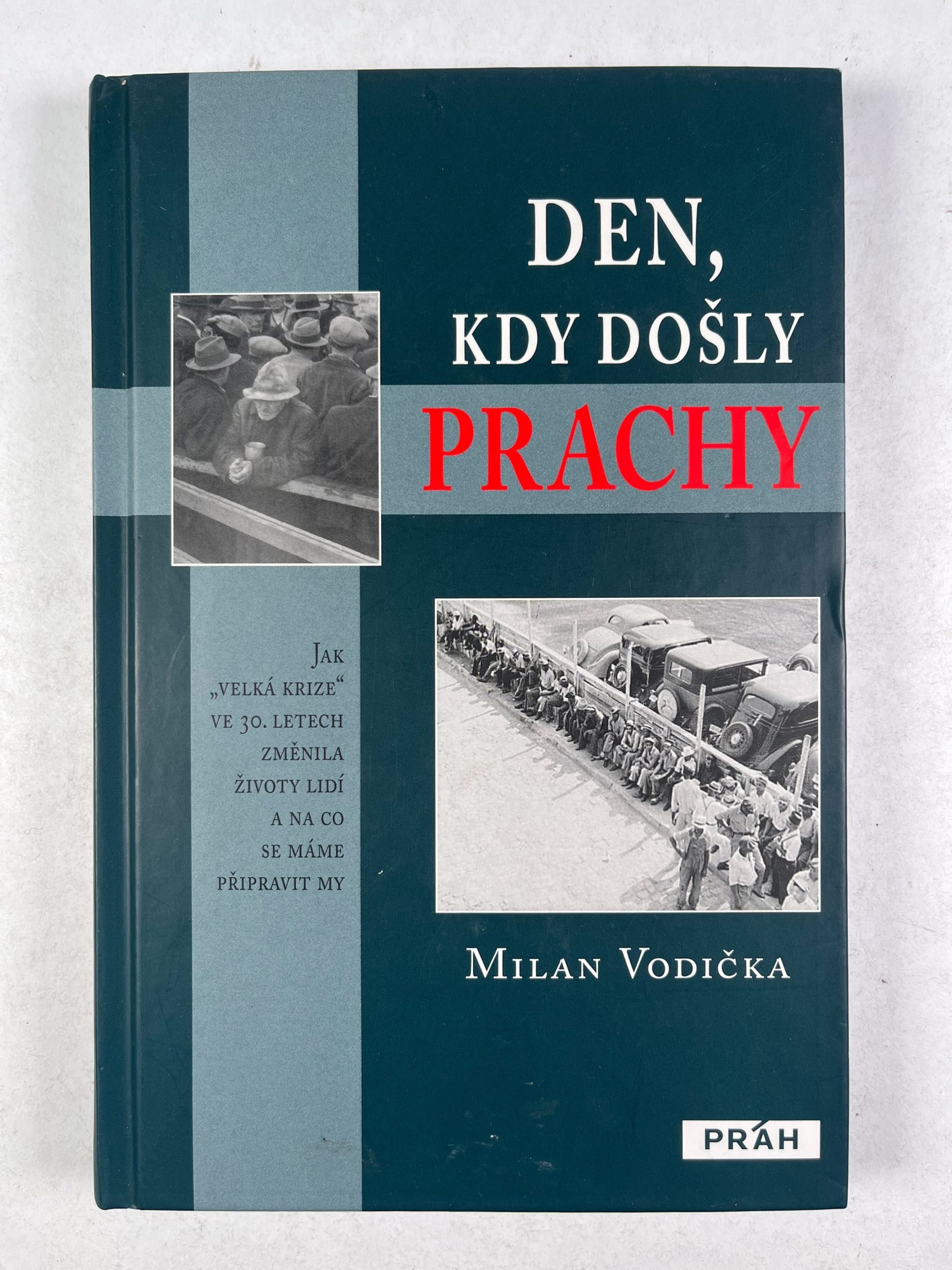 Levně Den, kdy došly prachy