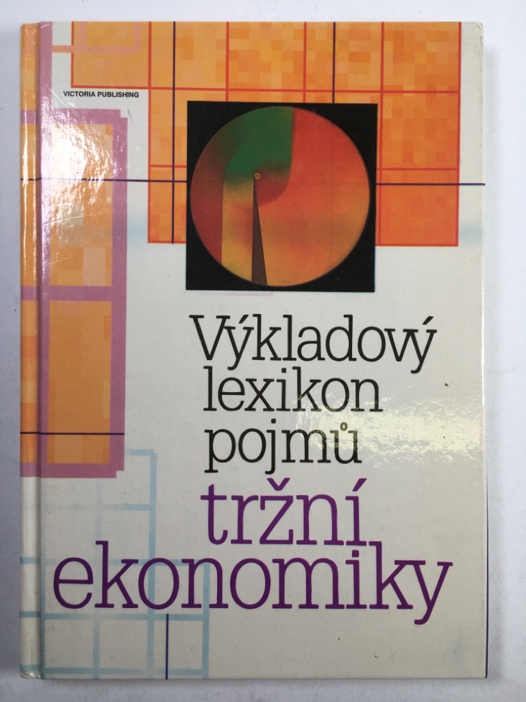 Výkladový lexikon pojmů tržní ekonomiky
