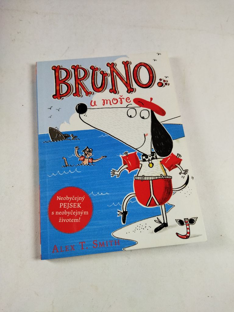 Levně Bruno u moře: Neobyčejný pejsek s neobyčejným životem!