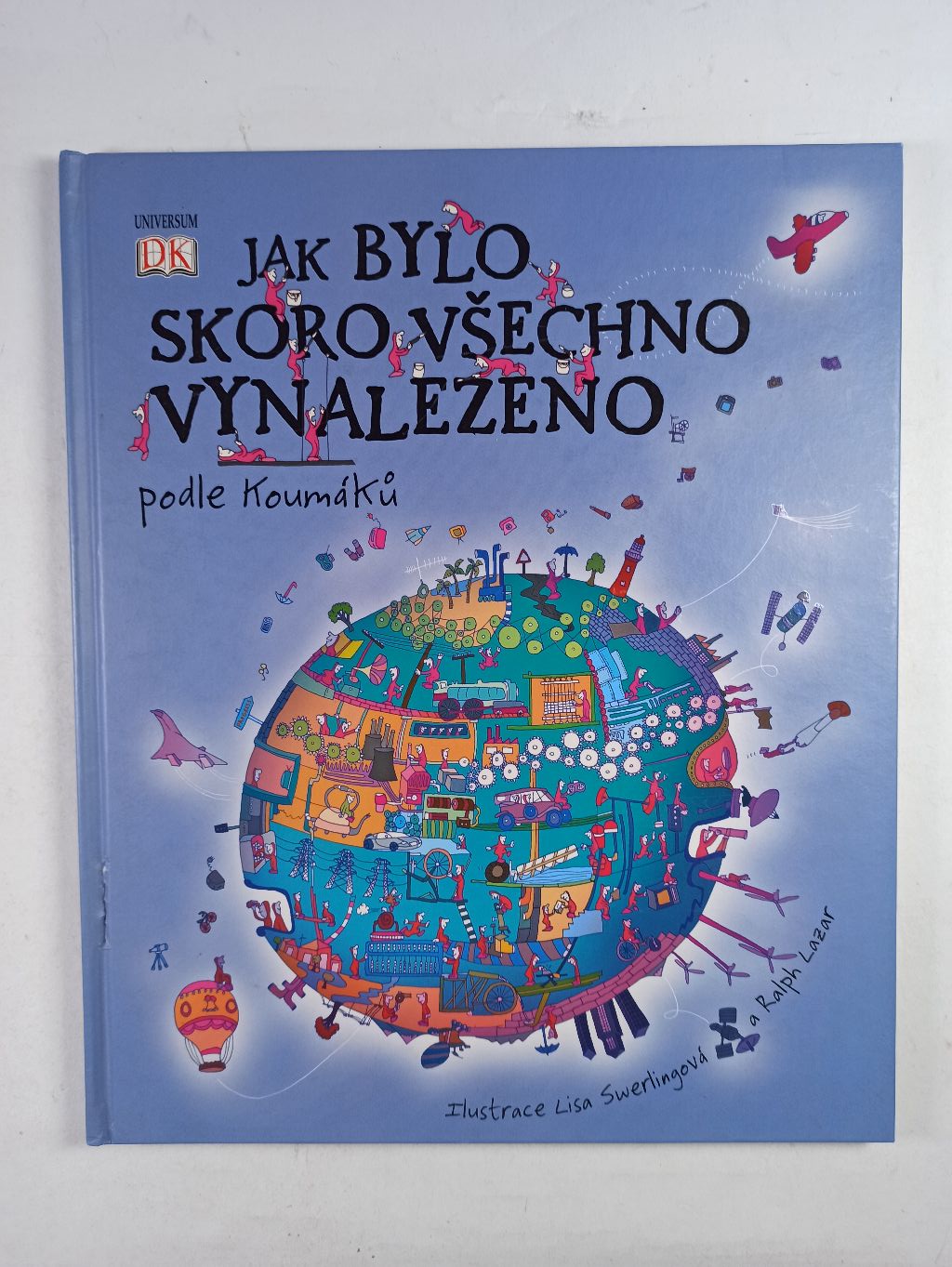 Levně Jak bylo skoro všechno vynalezeno podle Koumáků Pevná (2016)