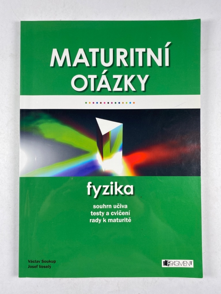 Levně Maturitní otázky fyzika