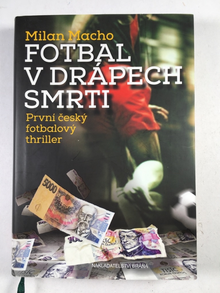 Fotbal v drápech smrti - První český fotbalový thriller