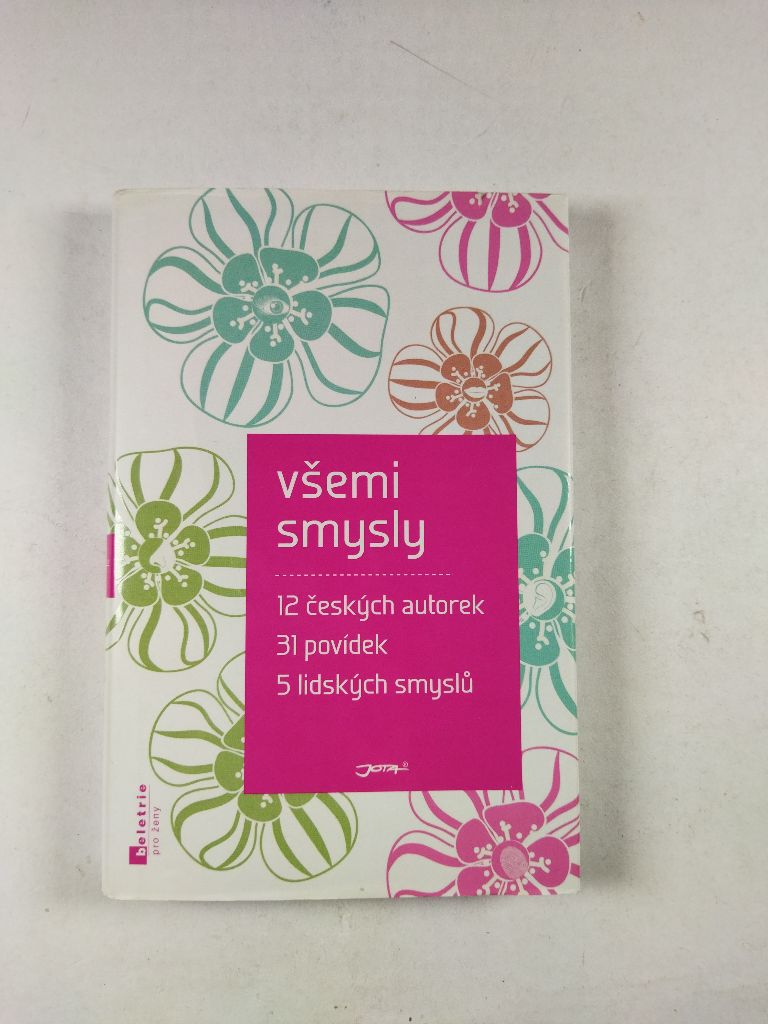 Všemi smysly