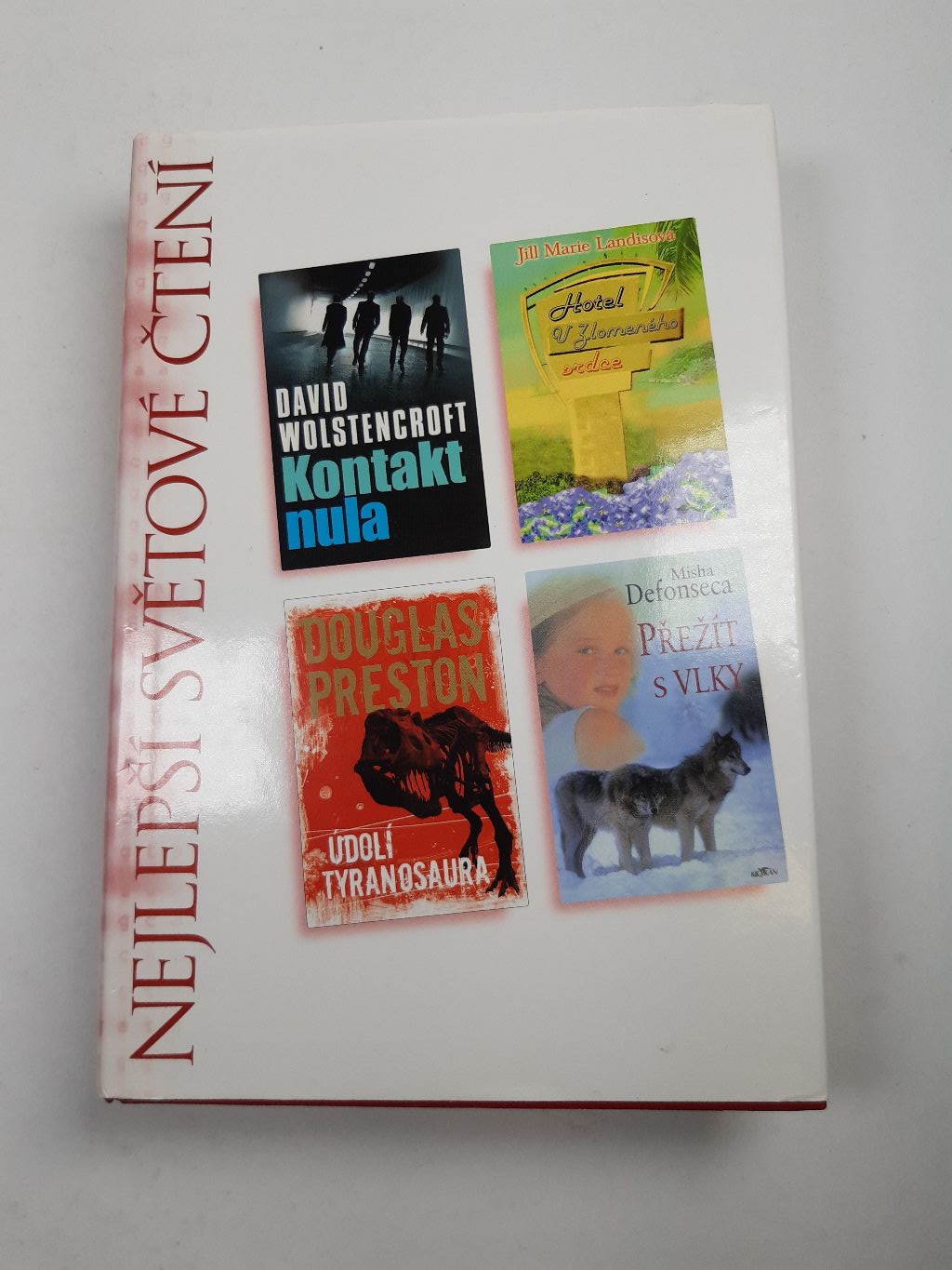 Nejlepší světové čtení: Kontakt nula, Hotel U Zlomeného srdce, Údolí tyranosaura, Přežít s vlky