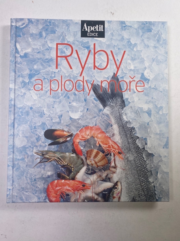 Levně Ryby a plody moře (Edice Apetit)