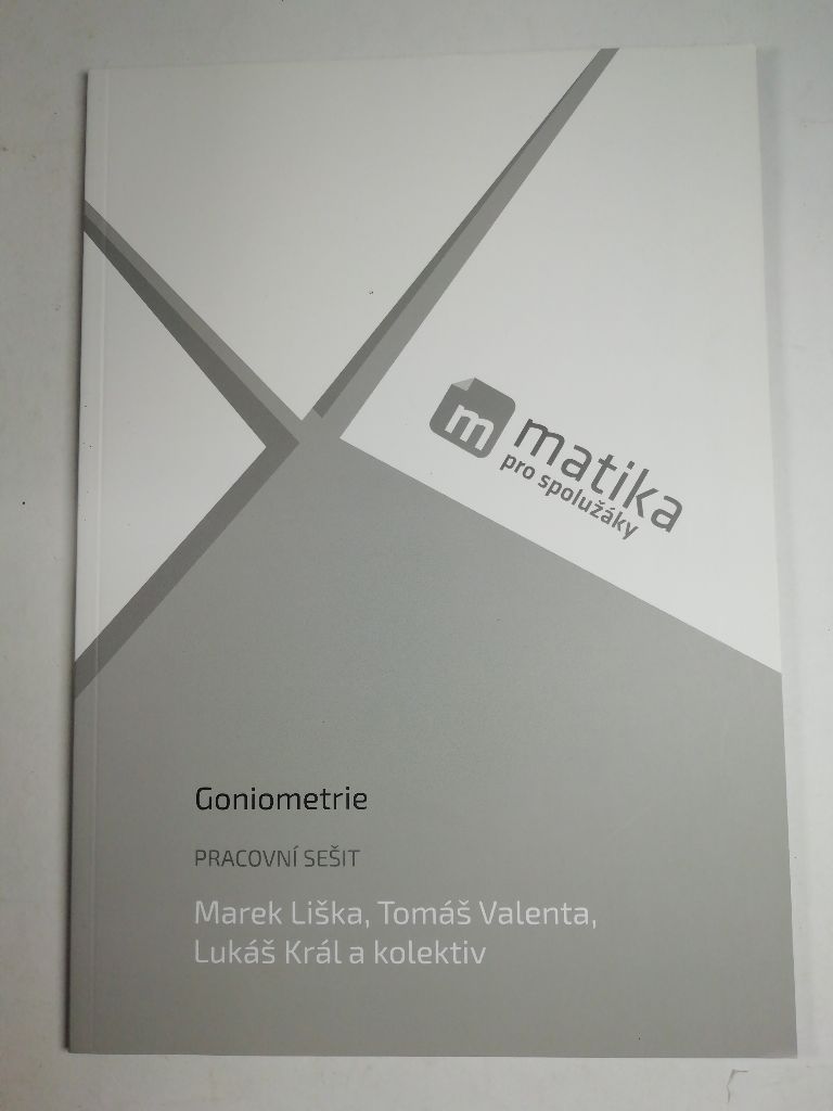 Levně Matika pro spolužáky: Goniometrie - Pracovní sešit Měkká (2017)
