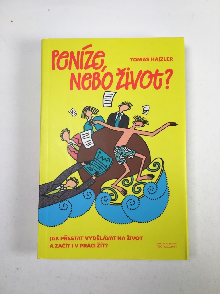 Peníze, nebo život