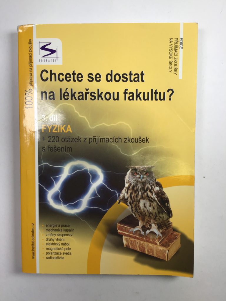 Levně Chcete se dostat na lékařskou fakultu? 3. díl - Fyzika 1. vydání