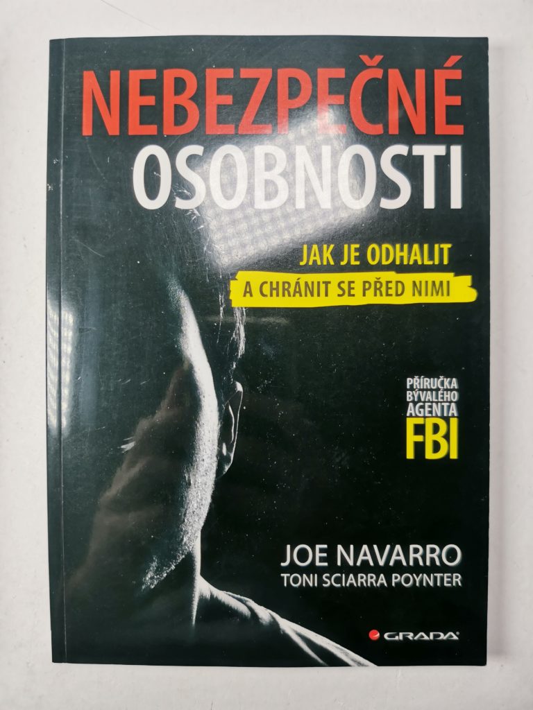 Nebezpečné osobnosti - Jak je odhalit a chránit se před nimi