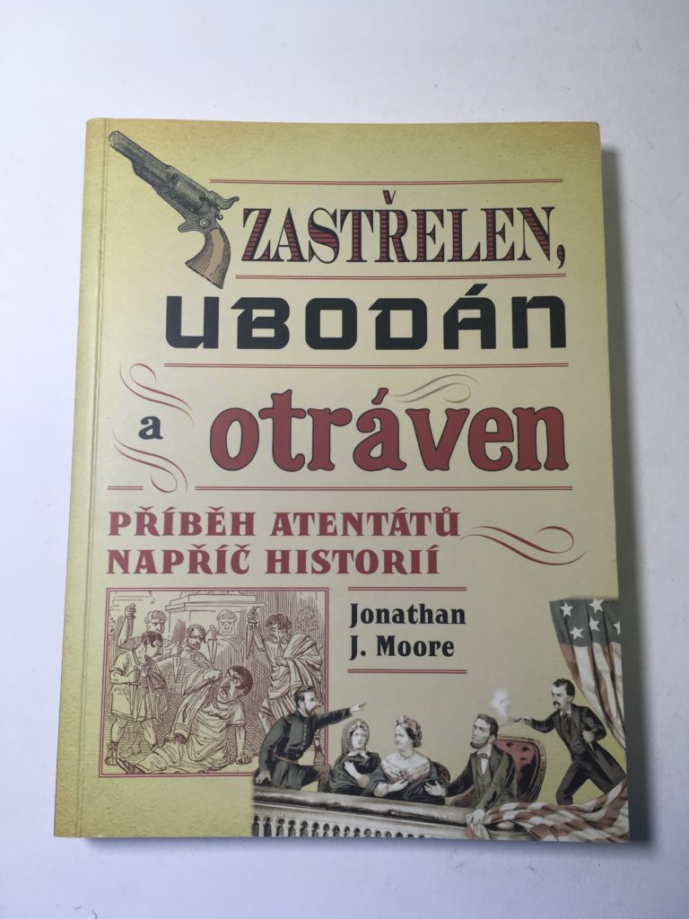 Levně Zastřelen, ubodán a otráven