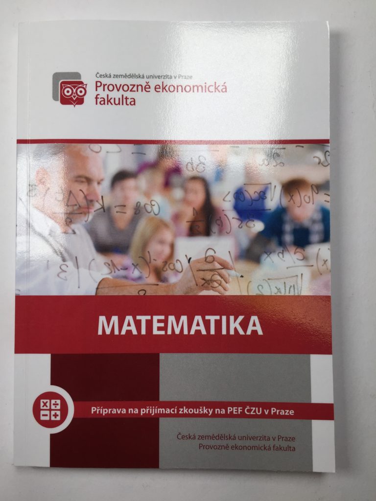 Matematika, příprava na přijímací zkoušky na PEF ČZU v Praze Měkká (2011)
