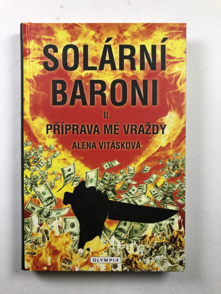 Solární baroni II. - Příprava mé vraždy