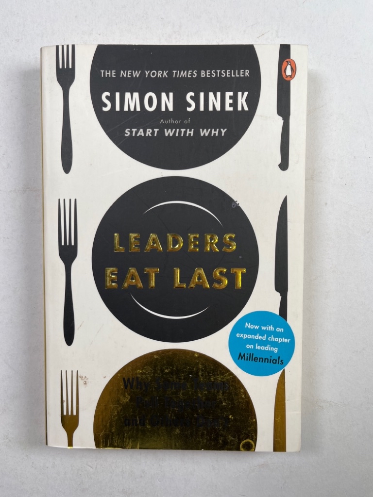Levně Leaders Eat Last : Why Some Teams Pull Together and Others Don´t