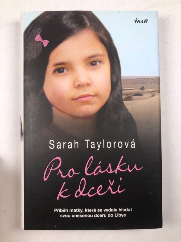 Pro lásku k dceři - Příběh matky, která se vydala hledat svou unesenou dceru do Libye