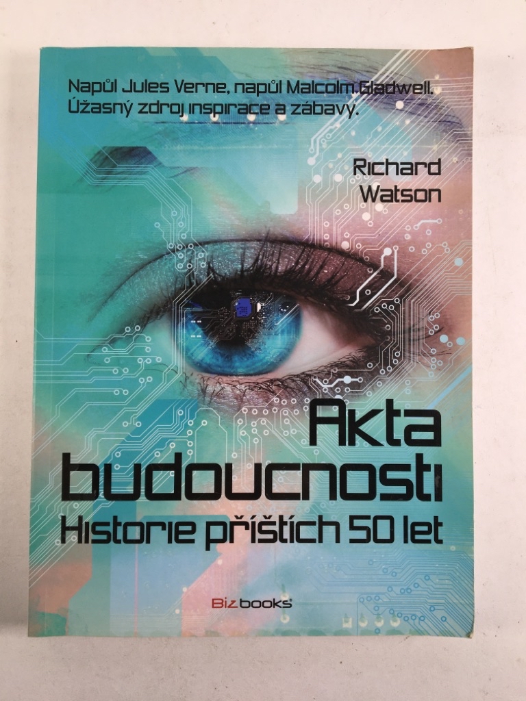 Levně Akta budoucnosti : Historie příštích 50 let