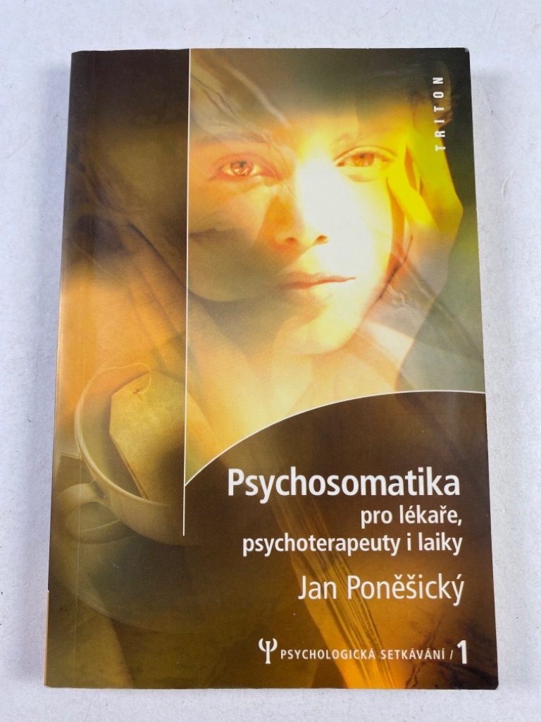Levně Psychosomatika pro lékaře, psychoterapeuty i laiky Měkká (2002)