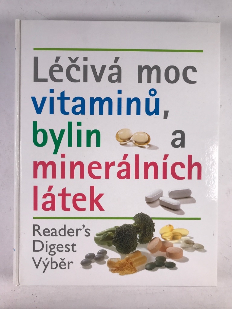 Léčivá moc vitamínů, bylin a minerálních látek Pevná (2001)