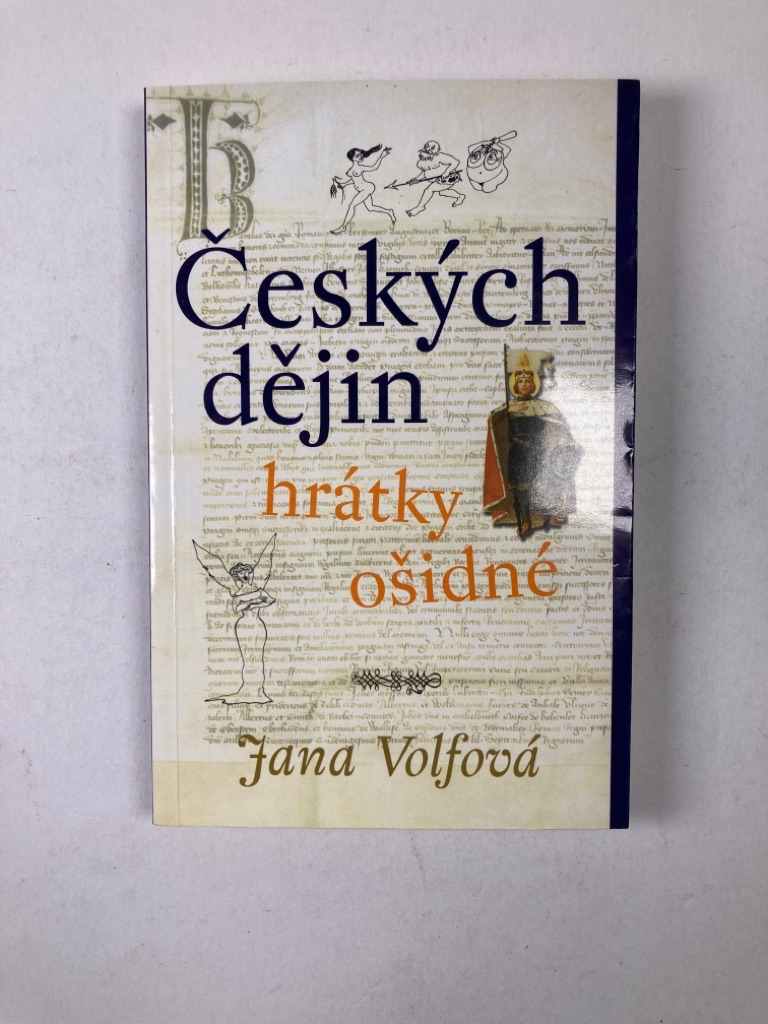 Českých dějin hrátky ošidné Měkká (2002)