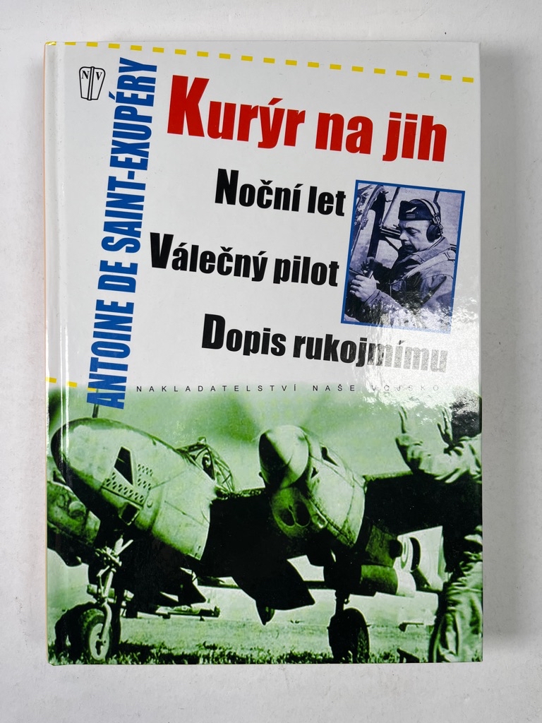 Kurýr na jih / Noční let / Válečný pilot / Dopis rukojmímu