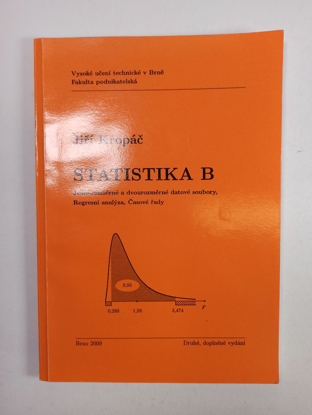 Levně Statistika B (jednorozměrné a dvourozměrné datové soubory, regresní analýza, časové řady) Měkká (2012)