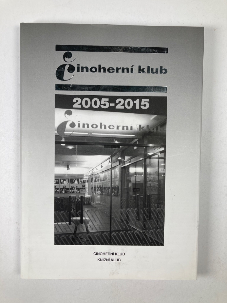Levně Činoherní klub 2005-2015