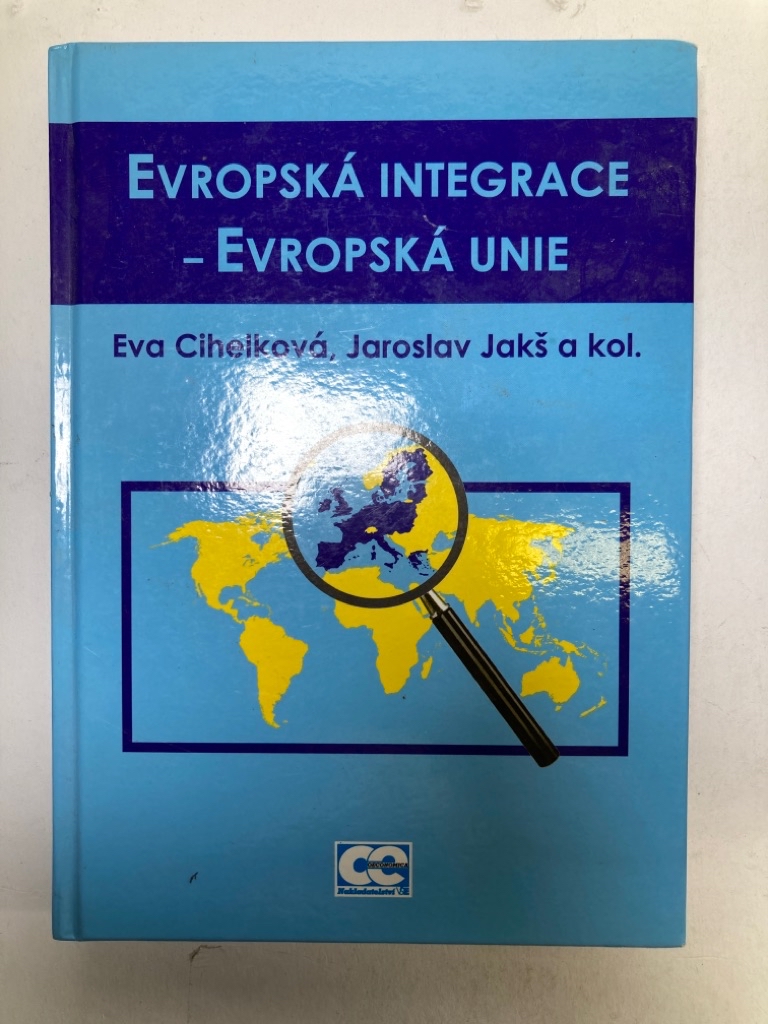 Levně Evropská integrace: Evropská unie