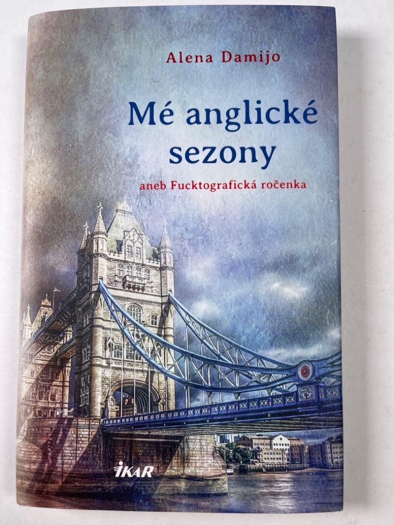 Levně Mé anglické sezony aneb Fucktografická ročenka
