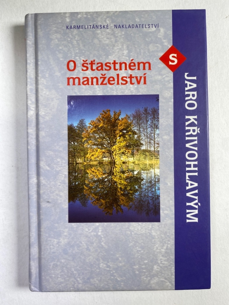 Levně O šťastném manželství s Jaro Křivohlavým