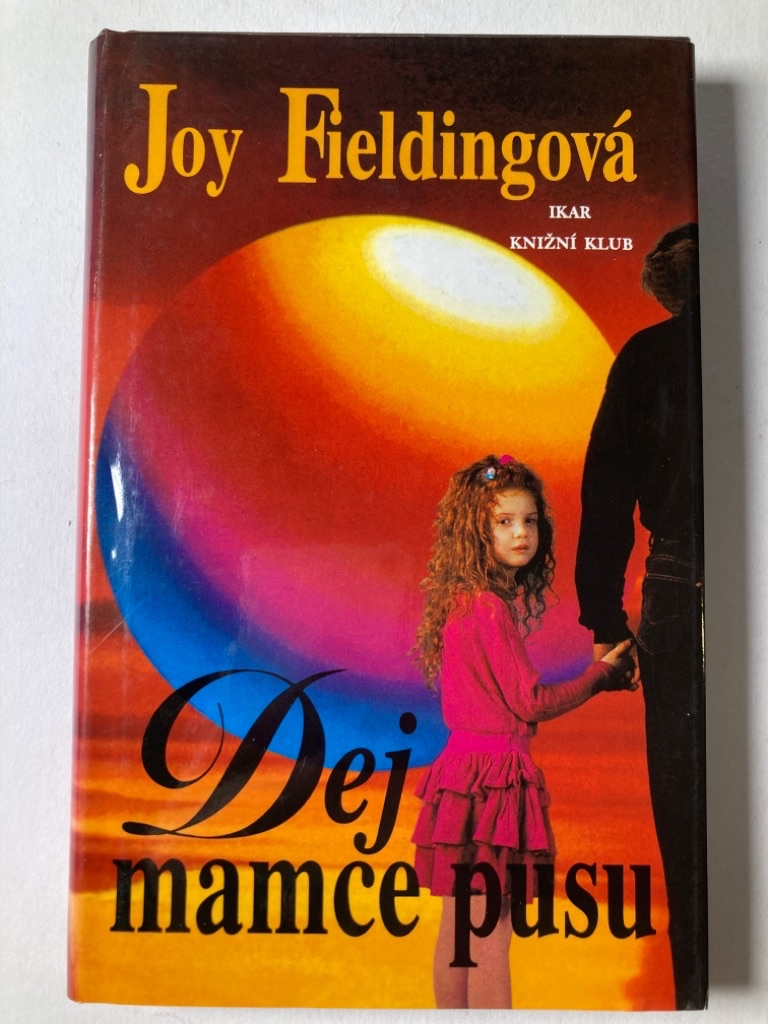 Dej mamce pusu Pevná (1.vydání)