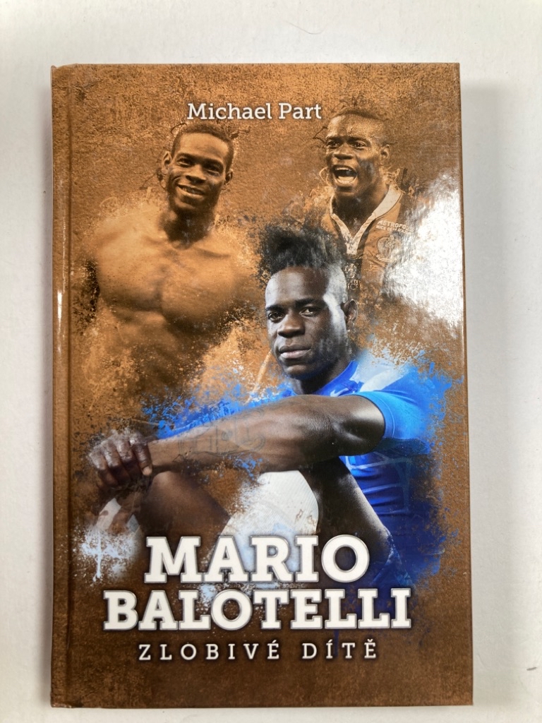 Levně Mario Balotelli: zlobivé dítě