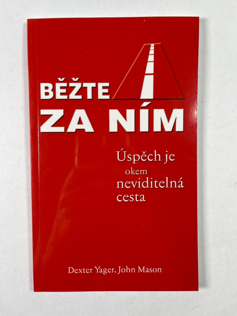 Běžte za ním - úspěch je okem neviditelná cesta Měkká (2007)