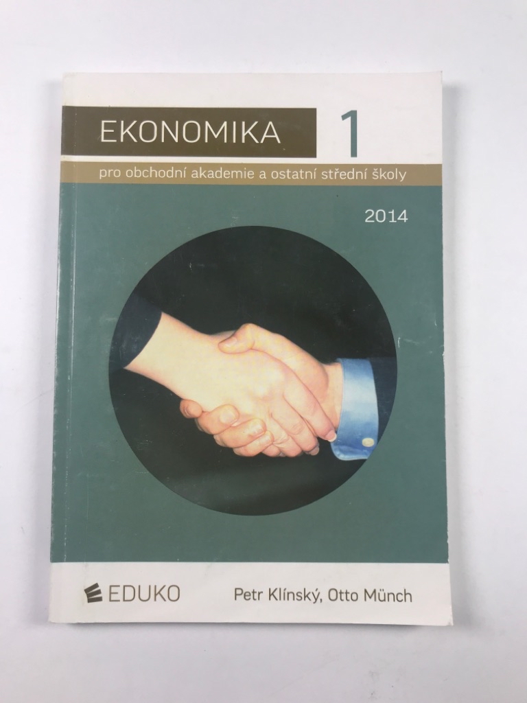 Levně Ekonomika 1 pro obchodní akademie a ostatní střední školy Měkká (2014)