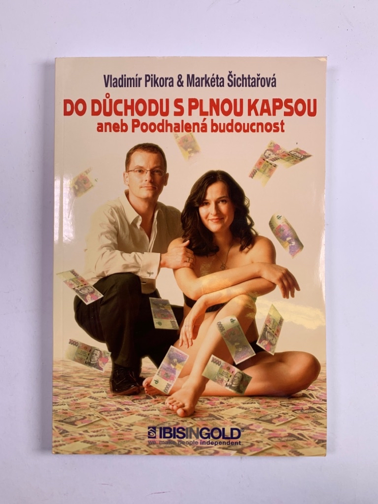 Do důchodu s plnou kapsou aneb Poodhalená budoucnost