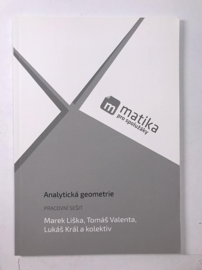 Levně Matika pro spolužáky: Analytická geometrie (pracovní sešit) Měkká (2017)