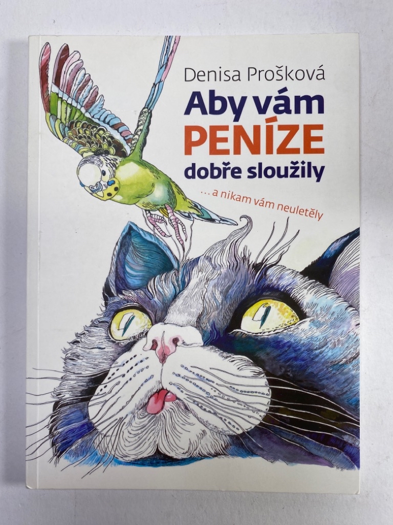 Aby vám peníze dobře sloužily