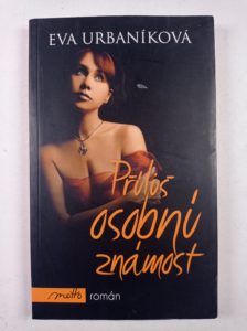 Příliš osobní známost Měkká