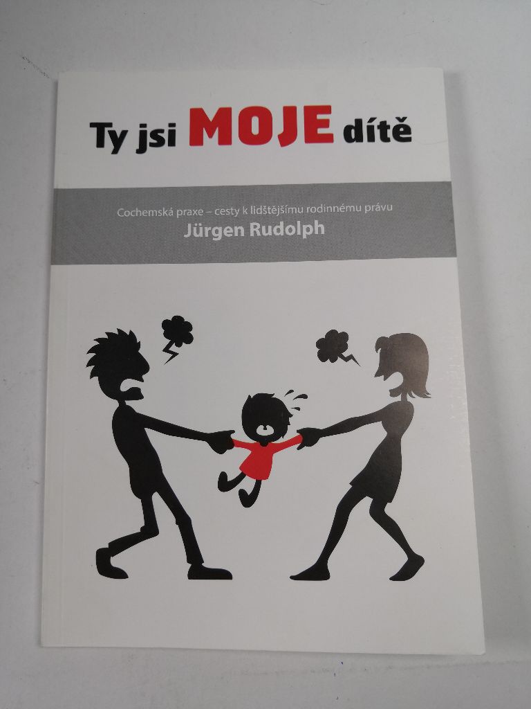 Ty jsi moje dítě